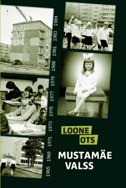 Книга "Mustamäe valss" – Loone Ots, 2012