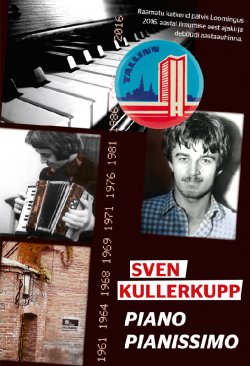 Книга "Piano pianissimo" – Sven Kullerkupp, 2017