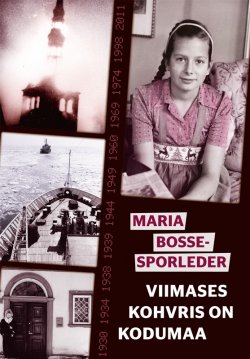 Книга "Viimases kohvris on kodumaa" – Maria Bosse-Sporleder, 2016