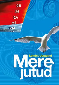 Книга "Merejutud" – Lembit Uustulnd, 2012