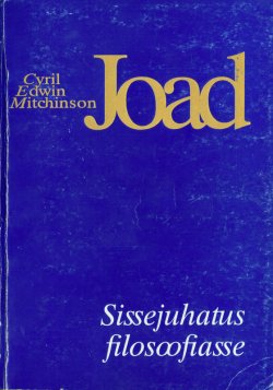 Книга "Sissejuhatus filosoofiasse" – Cyril Edwin Joad, Cyril Edwin Mitchinson Joad, 2016