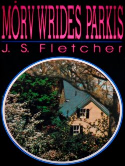 Книга "Mõrv Wrides Parkis" – J. S. Fletcher, 1997