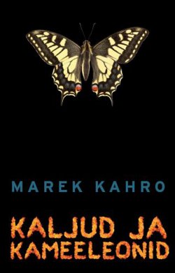 Книга "Kaljud ja kameeleonid" – Marek Kahro, 2011