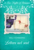 Letters not sent. Sari: "A Few Nights Of Romance" (Heli Künnapas)