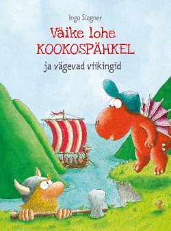 Книга "Väike lohe Kookospähkel ja vägevad viikingid" – Инго Зигнер, 2017