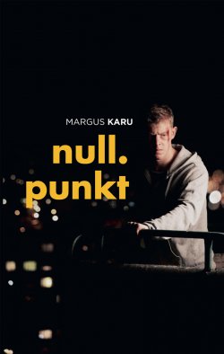 Книга "Nullpunkt" – Margus Karu, 2015