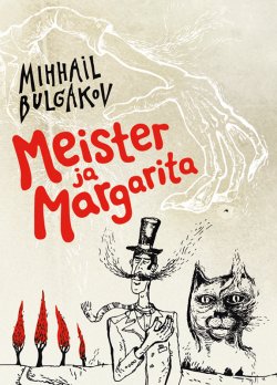 Книга "Meister ja Margarita" – Михаил Булгаков, Mihhail Bulgakov, 2011