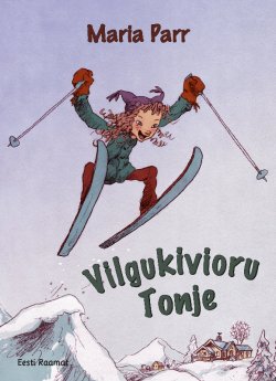 Книга "Vilgukivioru Tonje" – Мария Парр