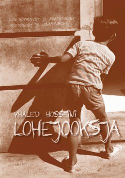 Книга "Lohejooksja" – Халед Хоссейни, Khaled Hosseini, Khaled Hosseini, 2013