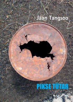 Книга "Pikse tütar" – Jaan Tangsoo, 2014