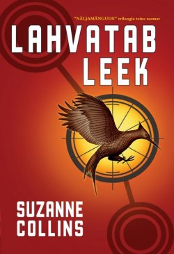 Книга "Lahvatab leek" – Сьюзен Коллинз, Suzanne Collins, 2012