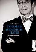 Omal häälel (Toomas Hendrik Ilves, Toomas Ilves, Iivi Anna Masso, 2012)