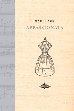 Книга "Appassionata" – Märt Laur, 2012