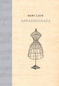 Appassionata (Märt Laur, 2012)