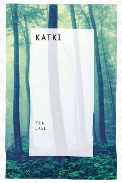 Книга "Katki" – Tea Lall, 2015