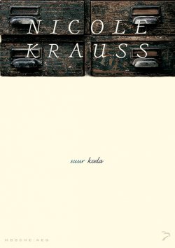 Книга "Suur koda. Sari "Moodne aeg"" – Nicole Krauss, 2016