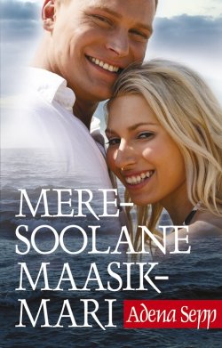 Книга "Meresoolane maasikmari" – Adena Sepp