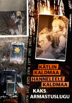 Книга "Kaks armastuslugu" – Kätlin Kaldmaa, Hanneleele Kaldmaa, 2017