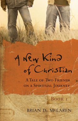 Книга "A New Kind of Christian. A Tale of Two Friends on a Spiritual Journey" – 