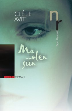 Книга "Ma olen siin" – Clélie Avit, 2017