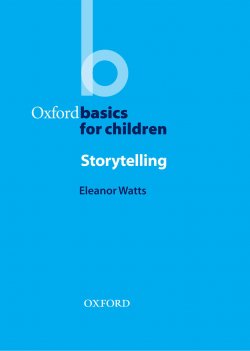 Книга "Storytelling" {Oxford Basics} – Eleanor Watts, 2013