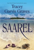 Saarel (Garvis Tracey, Tracey Garvis Graves, 2017)