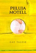Piiluja motell (Gay Talese, 2016)