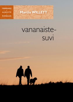 Книга "Vananaistesuvi. Sari "Varraku ajaviiteromaan"" – Marcia Willett, 2015