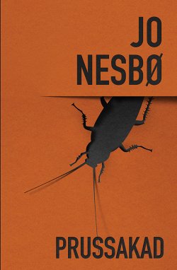 Книга "Prussakad" – Ю Несбё, Jo Nesbø, Jo Nesbø, 2015