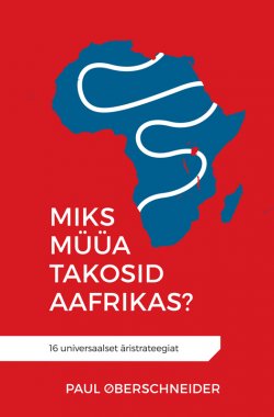 Книга "Miks müüa takosid Aafrikas?" – Paul Oberschneider, 2017