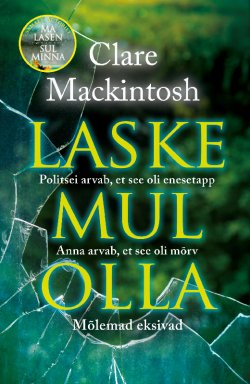 Книга "Laske mul olla" – Клэр Макинтош, Clare  Mackintosh, Clare Mackintosh