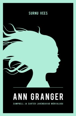 Книга "Surnu vees" – Ann Granger, 2015