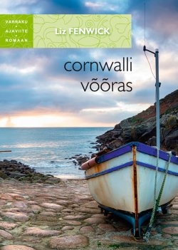 Книга "Cornwalli võõras" – Liz Fenwick, Лис Лис Фенуик, 2016