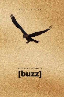 Книга "[buzz]" – Antoine Houdart de La Motte, Андерс де ла Мотт, Anders de la Motte, 2013