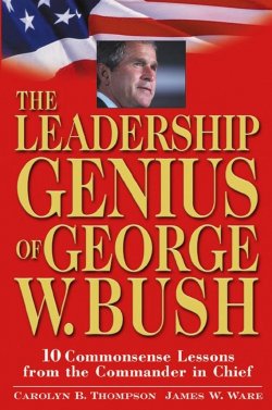 Книга "The Leadership Genius of George W. Bush. 10 Commonsense Lessons from the Commander in Chief" – 