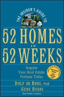 Книга "The Insiders Guide to 52 Homes in 52 Weeks. Acquire Your Real Estate Fortune Today" – 
