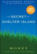 The Secret of Shelter Island. Money and What Matters ()