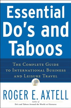 Книга "Essential Dos and Taboos. The Complete Guide to International Business and Leisure Travel" – 