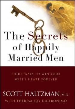 Книга "The Secrets of Happily Married Men. Eight Ways to Win Your Wifes Heart Forever" – 