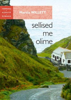 Книга "Sellised me olime" – Marcia Willett, 2014
