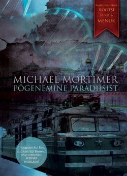 Книга "Põgenemine paradiisist" – Michael Mortimer, Michael Mortimer, 2016