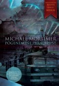 Põgenemine paradiisist (Michael Mortimer, Michael Mortimer, 2016)