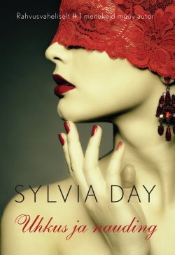 Книга "Uhkus ja nauding" – Sylvia Day, Sylvia Day, 2011