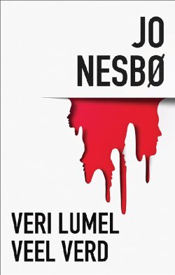 Книга "Veri lumel. Veel verd" – Ю Несбё, Jo Nesbø, Jo Nesbo, Jo Nesbo, Jo Nesbo, Jo Nesbo
