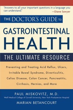 Книга "The Doctors Guide to Gastrointestinal Health. Preventing and Treating Acid Reflux, Ulcers, Irritable Bowel Syndrome, Diverticulitis, Celiac Disease, Colon Cancer, Pancreatitis, Cirrhosis, Hernias and more" – 