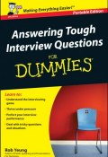 Answering Tough Interview Questions for Dummies ()