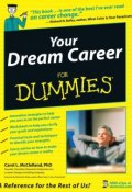 Your Dream Career For Dummies ()