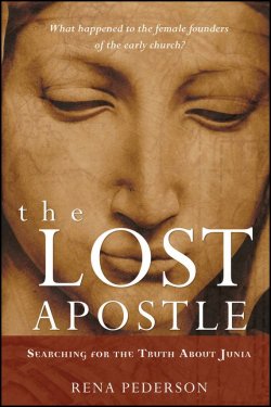 Книга "The Lost Apostle. Searching for the Truth About Junia" – 
