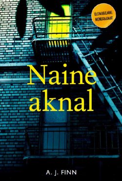 Книга "Naine aknal" – A. J. , A. J. Finn