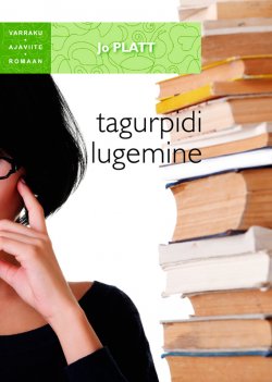Книга "Tagurpidi lugemine. Sari "Varraku ajaviiteromaan"" {Varraku ajaviiteromaan} – Jo Platt, 2013